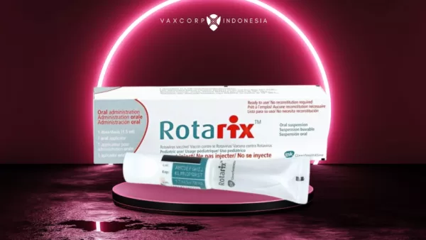 rotarix - vaksin rotavirus monovalen