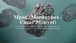 Mpox (Monkeypox; Cacar Monyet)